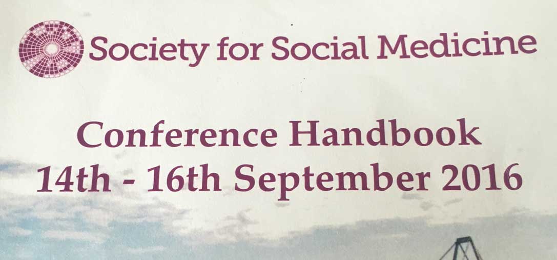 Society for Social Medicine: Conference Review